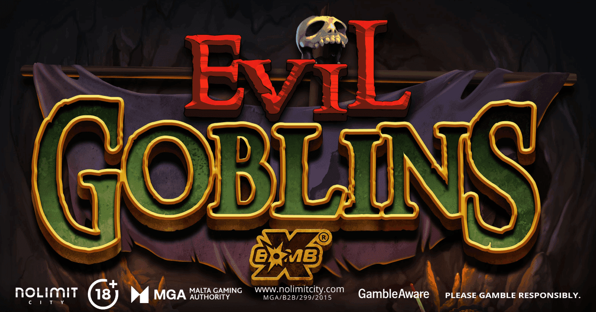 Evil Goblins xBomb®